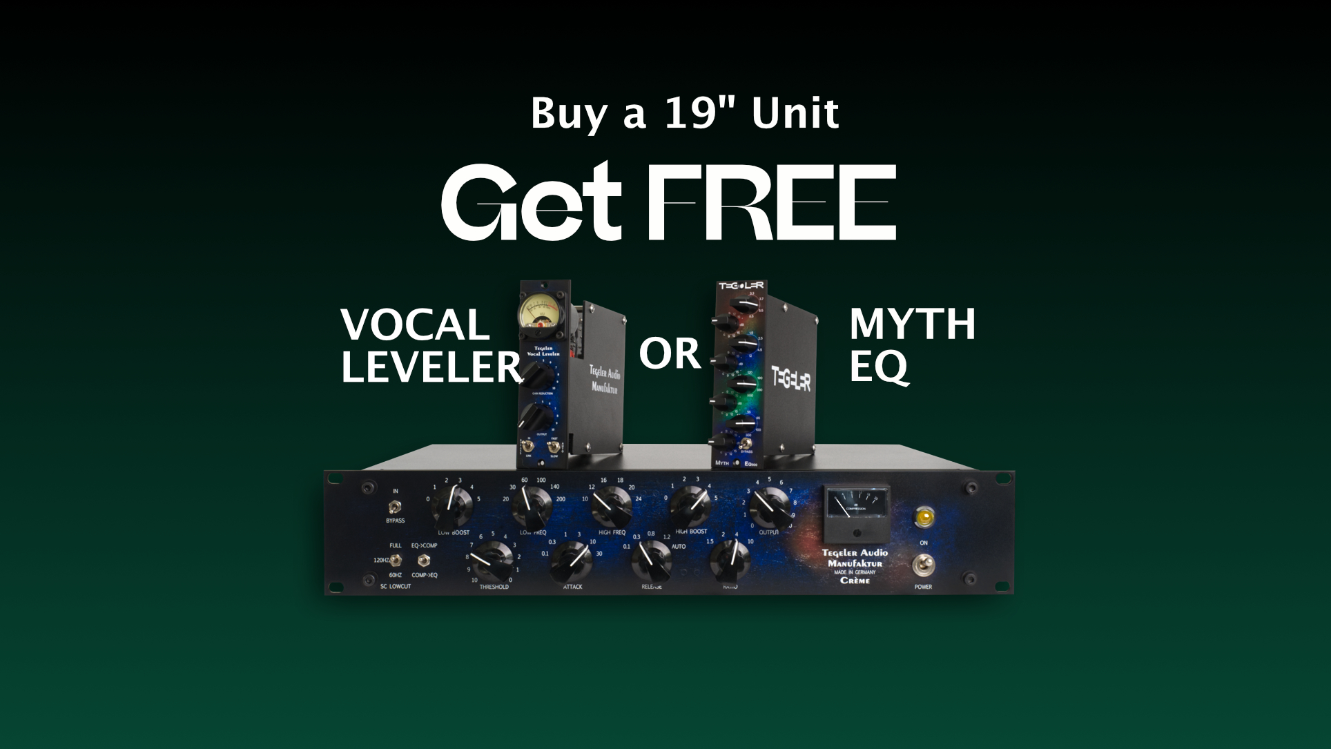 Buy a 19'' device and get a free 500-series unit!